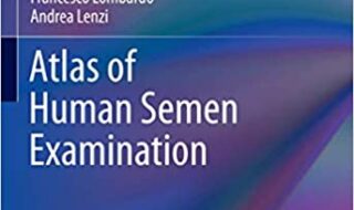 ایبوک Atlas of Human Semen Examination خرید کتاب اطلس آزمایش مایع منی انسان ISBN-13: 978-3030399979 ISBN-10: 3030399974