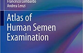 ایبوک Atlas of Human Semen Examination خرید کتاب اطلس آزمایش مایع منی انسان ISBN-13: 978-3030399979 ISBN-10: 3030399974