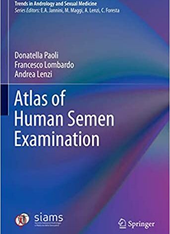 ایبوک Atlas of Human Semen Examination خرید کتاب اطلس آزمایش مایع منی انسان ISBN-13: 978-3030399979 ISBN-10: 3030399974