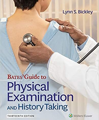 دانلود کتاب Bates' Guide To Physical Examination and History Taking Lippincott 13th Edition خرید ایبوک معاینات فیزیکی باربارا بیتز 2021