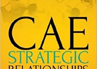 دانلود کتاب CAE Strategic Relationships Building Rapport with the Executive Suite خرید هندبوک ایجاد روابط راهبردی CAE با مجموعه اجرایی