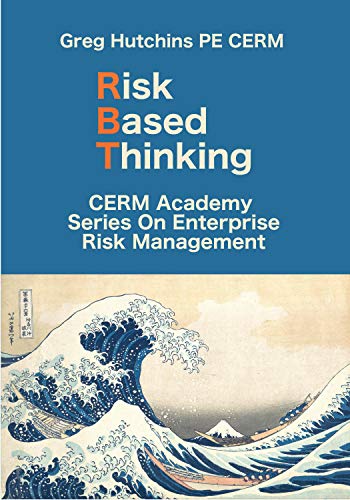 دانلود کتاب Risk Based Thinking CERM Academy Series on Enterprise Risk Management