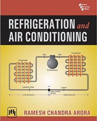 ایبوک Refrigeration and Air Conditioning خرید کتاب تبرید و تهویه مطبوع ISBN-13: 978-8120339156 ISBN-10: 8120339150
