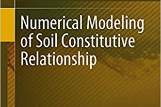ایبوک Numerical Modeling of Soil Constitutive Relationship خرید کتاب مدل سازی عددی رابطه سازنده خاک ISBN-10: 9811632308