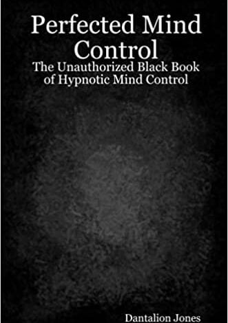 ایبوک Perfected Mind Control The Unauthorized Black Book of Hypnotic Mind Control خرید کتاب کنترل ذهن کامل