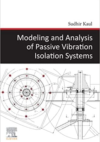 خرید ایبوک Modeling and Analysis of Passive Vibration Isolation Systems دانلود کتاب مدلسازی و تجزیه و تحلیل سیستمهای جداسازی ارتعاش منفعل