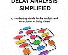 ایبوک Construction Delay Analysis Simplified A Step-by-Step Guide for the Analysis and Formulation of Delay Claims
