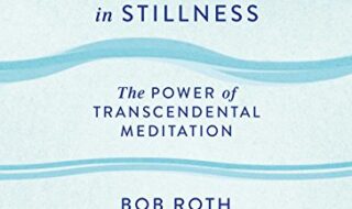 ایبوک Strength in Stillness The Power of Transcendental Meditation خرید کتاب قدرت در سکون قدرت مدیتیشن متعالی