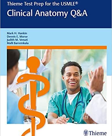 خرید ایبوک Thieme Test Prep for the USMLE Clinical Anatomy Q&A دانلود کتاب آماده سازی تست Thieme برای پرسش و پاسخ آناتومی بالینی USMLE