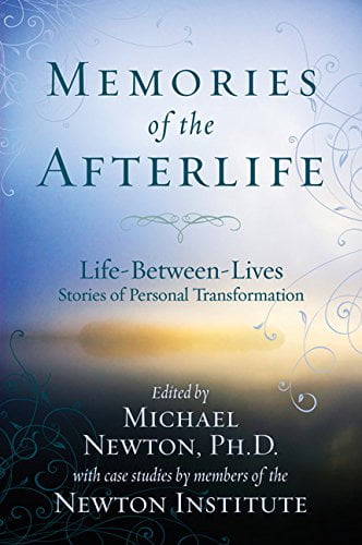 دانلود کتاب Memories of the Afterlife Life Between Lives Stories of Personal Transformation
