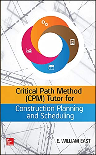 دانلود کتاب Critical Path Method (CPM) Tutor for Construction Planning and Scheduling