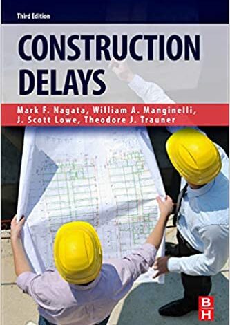 دانلود کتاب Construction Delays دانلود ایبوک تاخیر در ساخت و ساز ISBN-10 ‏ : ‎ 0128112441 ISBN-13 ‏ : ‎ 978-0128112441