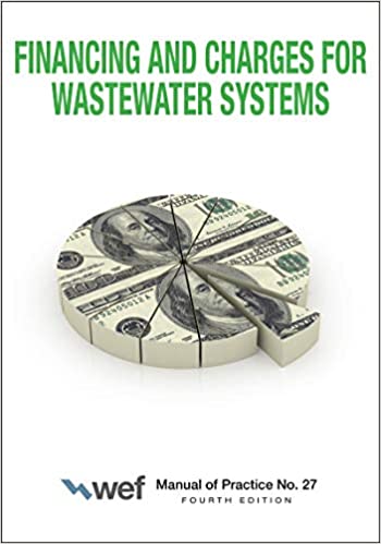 دانلود کتاب Financing and Charges for Wastewater Systems Manual of Practice Book 27