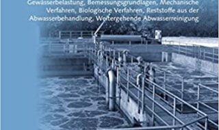 دانلود کتاب Abwasserbehandlung Gewässerbelastung Bemessungsgrundlagen دانلود ایبوک تصفیه فاضلاب مبنای ارزیابی آلودگی آب