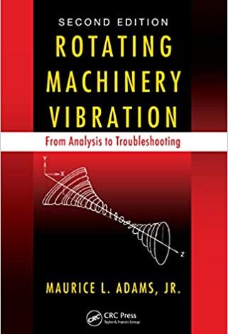 دانلود کتاب Rotating Machinery Vibration دانلود ایبوک ارتعاش ماشین آلات دوار ISBN-13: 978-1439807170 ISBN-10: 1439807175