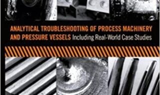 دانلود کتاب Analytical Troubleshooting of Process Machinery and Pressure Vessels دانلود ایبوک عیب یابی تحلیلی ماشین آلات