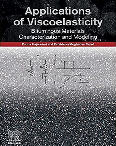 دانلود کتاب Applications of Viscoelasticity دانلود ایبوک کاربردهای ویسکوالاستیسیته ISBN-13: 978-0128212103 ISBN-10: 0128212101