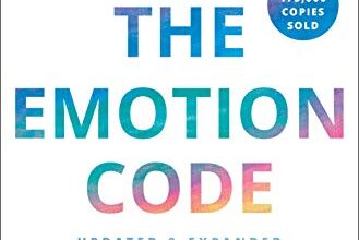 دانلود کتاب The Emotion Code How to Release دانلود ایبوک کد احساس چگونه رها شود ISBN-13 ‏ : ‎ 978-1250214508