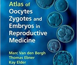 دانلود کتاب Atlas of Oocytes Zygotes and Embryos in Reproductive Medicine دانلود ایبوک اطلس تخمک زیگوت ها و جنین ها در پزشکی تولید مثل