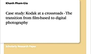 دانلود هندبوک Case study Kodak at a crossroads دانلود هندبوک مطالعه موردی کداک در یک چهارراه ISBN-10 : 3640380940 ISBN-13 : 978-3640380947