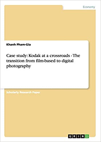 دانلود هندبوک Case study Kodak at a crossroads دانلود هندبوک مطالعه موردی کداک در یک چهارراه  ISBN-10 : 3640380940 ISBN-13 : 978-3640380947
