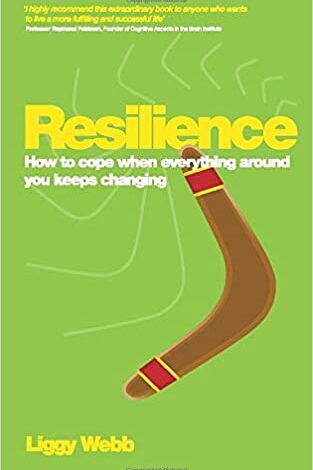 خرید ایبوک Resilience How to cope when everything around you keeps changing دانلود کتاب انعطاف‌پذیری چگونه می‌توان اطراف تغییر است، کنار آمد