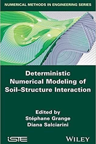 خرید ایبوک Deterministic Numerical Modeling of Soil–Structure Interaction دانلود کتاب مدل‌سازی عددی قطعی برهمکنش خاک-ساختار