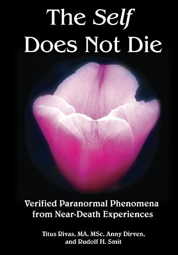 دانلود کتاب The Self Does Not Die Verified Paranormal Phenomena from Near-Death Experiences دانلود ایبوک پدیده های ماوراء الطبیعه 