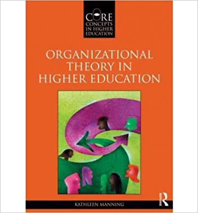 دانلود کتاب Organizational Theory in Higher Education دانلود ایبوک نظریه سازمانی در آموزش عالی 978-0415874670--- 1138294160