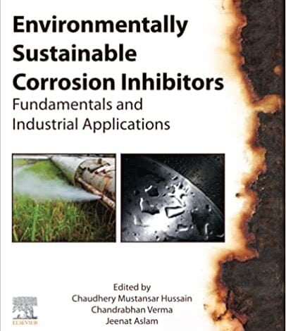 دانلود کتاب Environmentally Sustainable Corrosion Inhibitors دانلود ایبوک بازدارنده های خوردگی پایدار از نظر محیطی