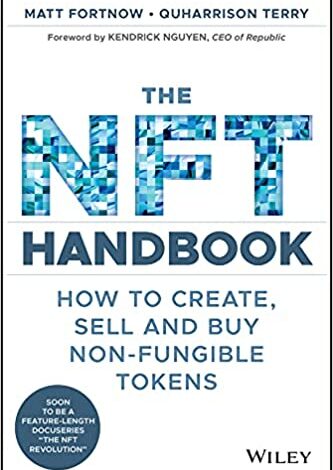 ایبوک The NFT Handbook How to Create Sell and Buy Non-Fungible Tokens خرید کتاب راهنمای NFT چگونه توکن‌های غیرقابل تعویض بفروشیم و بخریم