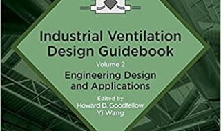دانلود کتاب Industrial Ventilation Design Guidebook Volume 2 Engineering Design and Applications دانلود ایبوک راهنمای طراحی تهویه صنعتی