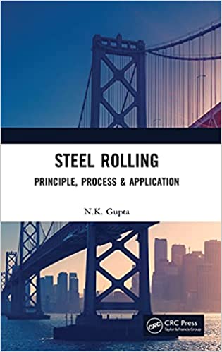 دانلود کتاب Steel Rolling Principle Process Application دانلود ایبوک کاربرد فرآیند اصل نورد فولادی  978-1032022161-------------- 1032022167