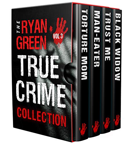 دانلود کتاب The Ryan Green True Crime Collection Volume 3 دانلود ایبوک مجموعه جنایت واقعی رایان گرین نسخه سوم