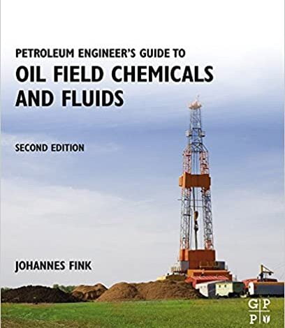 دانلود کتاب Petroleum Engineer's Guide to Oil Field Chemicals and Fluids دانلود ایبوک راهنمای مهندس نفت برای مواد شیمیایی