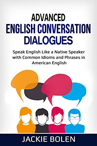 دانلود کتاب Advanced English Conversation Dialogues دانلود ایبوک گفتگوهای مکالمه انگلیسی پیشرفته 9781393376439