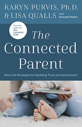 دانلود کتاب The Connected Parent Real-Life Strategies for Building Trust and Attachment دانلود ایبوک استراتژی های زندگی واقعی والدین متصل 