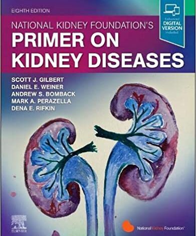 دانلود کتاب National Kidney Foundation Primer on Kidney Diseases 8th Edition دانلود ایبوک پرایمر بنیاد ملی کلیه در مورد بیماری های کلیه