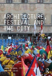 دانلود کتاب Architecture Festival and the City دانلود ایبوک جشنواره معماری و شهر 9781138362345 دانلود 1138362344