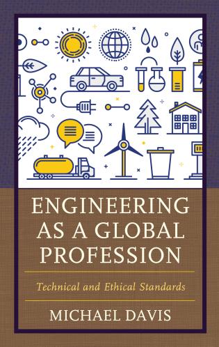 دانلود کتاب Engineering as a Global Profession Technical and Ethical Standards دانلود ایبوک مهندسی به عنوان یک حرفه جهانی استانداردهای فنی 