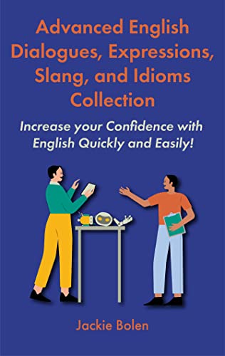 دانلود کتاب Advanced English Dialogues Expressions Slang and Idioms Collection دانلود ایبوک مجموعه دیالوگ های پیشرفته انگلیسی 