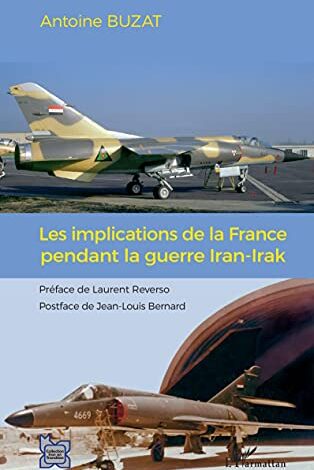 دانلود کتاب Les implications de la France pendant la guerre Iran-Irak دانلود ایبوک آویز Les Implics de la France فرانسه