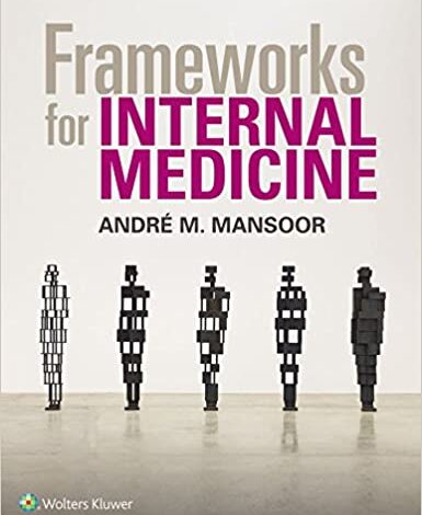 دانلود کتاب Frameworks for Internal Medicine دانلود ایبوک چارچوب برای طب داخلی 1496359305 دانلود 9781496359308