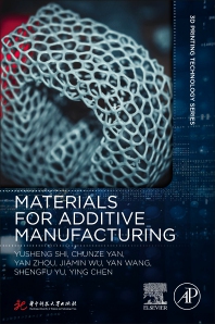 دانلود کتاب Materials for Additive Manufacturing دانلود ایبوک مواد برای ساخت افزودنی 0128193026 دانلود 9780128193020
