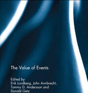 دانلود کتاب The Value of Events Routledge Advances in Event Research Series دانلود ایبوک ارزش رویدادها پیشرفت Routledge