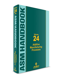 خرید ایبوک ASM Handbook Volume 24 Additive Manufacturing Processes سال 2020 دانلود کتاب فرآیندهای تولید افزودنی
