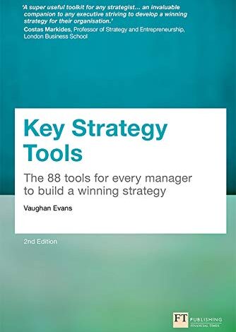 دانلود کتاب TKey Strategy Tools 88 Tools For Every Manager To Build A Winning Strategy دانلود ایبوک ابزارهای کلیدی استراتژی 88