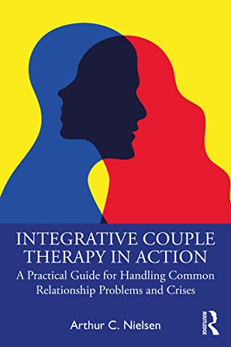 دانلود کتاب Integrative Couple Therapy in Action: A Practical Guide for Handling Common Relationship Problems and Crises 