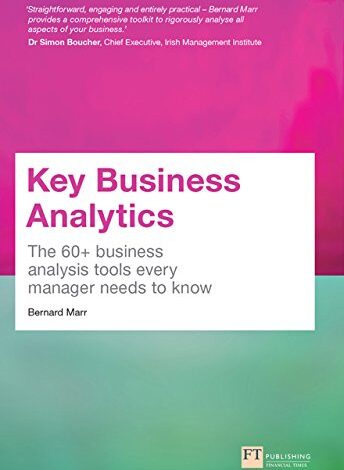 دانلود کتاب Key Business Analytics The 60+ Tools Every Manager Needs To Turn Data Into Insights دانلود ایبوک تجزیه و تحلیل کلیدی کسب و کار