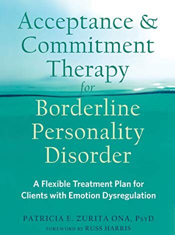 دانلود کتاب Acceptance and Commitment Therapy for Borderline Personality Disorder دانلود ایبوک درمان مبتنی بر پذیرش و تعهد برای اختلال شخصیت